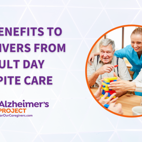 The Benefits to Caregivers From Adult Day Respite Care